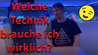 Meerwasseraquarium - Welche Technik brauch ich, welche ist optional