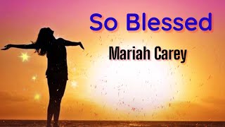 Mariah Carey - So Blessed Lyrics + Terjemahan Indonesia Subtitle