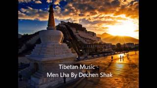 Tibetan Music - Men Lha by Dechen Shak