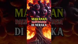 MAKANAN PALING BERBAHAYA DI NERAKA | #shorts #shortvideo #viralvideo #fakta #islam #trending #story