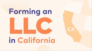 Steps to Forming an LLC in California