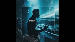 Bailey P - Outro