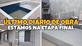 DIÁRIO DE OBRA #34 / ÚLTIMO DIÁRIO DE OBRA, ESTAMOS NA ETAPA FINAL, ESTÁ LINDO DEMAIS, TOUR 🙏🏻