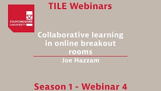 TILE Webinar 4 - Collaborative Learning in Online Breakout Rooms