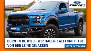 Der Ford F-150 - Performance par excellence