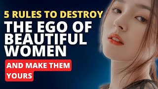 5 Rules to Break a Beautiful Woman's Ego and Make Her Obedient