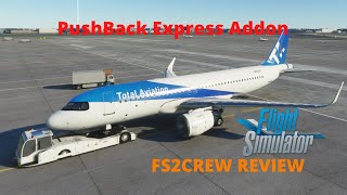 Better Pushback For Microsoft Flight Simulator/Pushback Express Review/fs2020