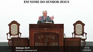 culto online: Palavra; Hebreus 10;19. Exortação a perseverança