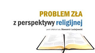 11b. Problem zła z perspektywy religijnej (2024)