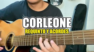 CORLEONE - MARCA REGISTRADA | Tutorial REQUINTO y ACORDES | GUITARRA