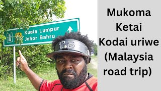 Mukoma Ketai - Kodai uriwe fan Video (Malaysia road trip)