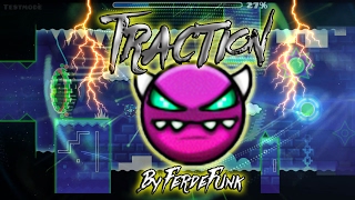 Traction by FerdeFunk [Medium Demon (Gaundlet)] - Geometry Dash 2.1