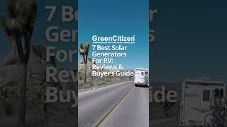 7 Best Solar Generators For RV: Reviews & Buyer’s Guide