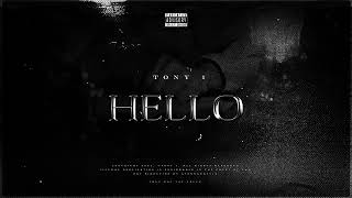 TONY 1 - Hello (Official Visualiser)