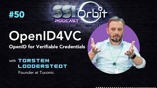 OpenID4VC: OpenID for Verifiable Credentials  | SSI Orbit E50