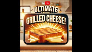 How to Make a Grilled Cheese Sandwich!