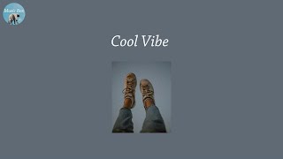 Cool Vibe  - indie chill vibe playlist