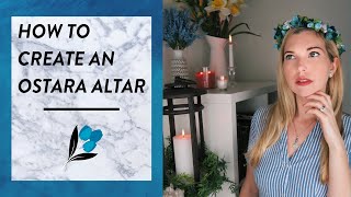 How to Create an Ostara Altar || Wicca 101