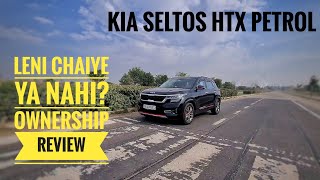 Kia Seltos HTX Petrol Ownership Review: Pros, Cons & Verdict