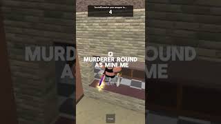 Murderer round as mini me | #roblox #edit #robloxedit #viral #trend #cute #idk #fyp #lol