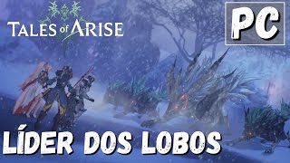 TALES OF ARISE - LÍDER DOS LOBOS DE GELO | BOSS FIGHT