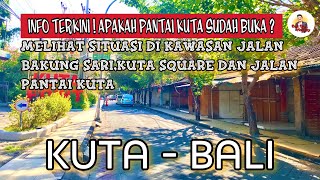 KUTA BALI HARI INI | SITUASI BALI SAAT INI