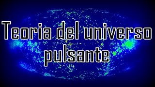 Teoría del Universo Pulsante