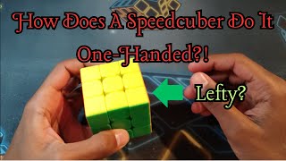 How A Speedcuber Solves The Rubik's Cube One-Handed