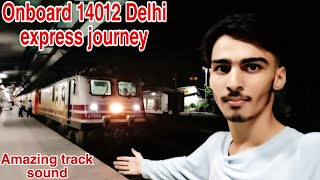 My Last Journey Delhi Hoshiarpur express/Jalandhar City Delhi Jn sleepless Journey