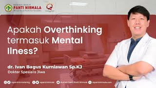 Apakah Overthinking Termasuk Mental Ilness ?