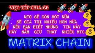 MTC SẼ CÒN HÓT NỮA. SẼ GIÁ TRỊ NHIỀU HƠN NỮA. NẾU BẠN BIẾT TIN NÀY . HÃY NẮM GIỮ THẬT NHIỀU MTC