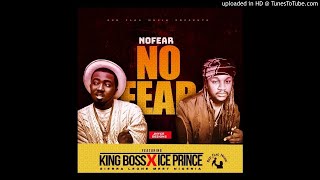 Boss La-No Fear Ft Ice Prince(Audio Only)