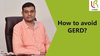 How to avoid GERD? | Dr. R. Sivakumar | Ayurveda | LiveRight