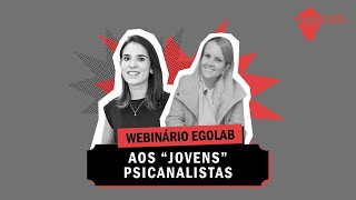 Webinário aos "jovens" Psicanalistas: