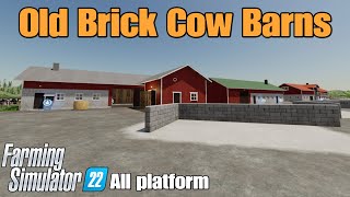 Old Brick Cow Barns / FS22 mod for all platforms