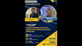 Kuliah Umum: Potensi Pemanfaatan Data Sampel BPJS Kesehatan untuk Penelitian