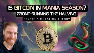 Is Bitcoin in Mania Season right now? (The case for a major cycle peak before the halving)