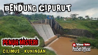 BENDUNG CIPURUT PENUH MISTERI