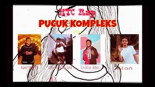 PUCUK KOMPLEKS || MTC-Rap ||