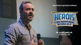 SÉRIE: HERÓIS E SUAS MARAVILHOSAS HISTÓRIAS DE FÉ