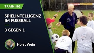 Spielintelligenz im Fußball mit Horst Wein | 3 gegen 1