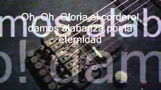 Gloria al cordero ROCK CRISTIANO MUSICA CRISTIANA  EN ESPAÑOL