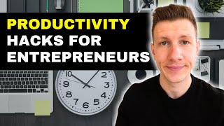 Productivity Hacks For Entrepreneurs