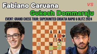 Dynamic Struggle: Fabiano Caruana vs. Gukesh Dommaraju - SuperUnited Croatia Rapid & Blitz 2024