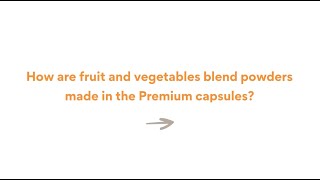 What Are Juice Plus+ Capsules Made Of? | Juice Plus+