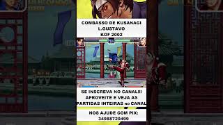 L.GUSTAVO MONSTRO DE KUSANAGI #kof2002 #shorts #viralvideo #fightcade2 #games