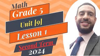 Primary 5 Math - Unit 9, Lesson 1 /(Second Term)/2024