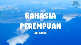 Ari Lasso - Rahasia Perempuan - Lirik Nostalgia