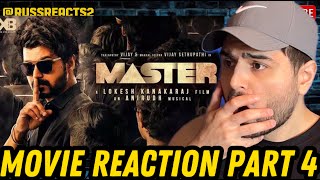 Master - MOVIE REACTION! | Thalapathy Vijay |  Vijay Sethupathi | Lokesh Kanagaraj | PART 4