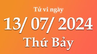 Tử Vi Ngày 13/07/2024 Của 12 Con Giáp | Triệu phú tử vi